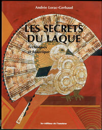 Le Secret du Laque, Techniques et Historique