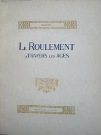 Le Roulement à travers les Ages
