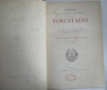 Histoire de la Porcelaine. Albert Jacquemart & Edmond Le Blant