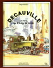 Decauville, ce nom qui fit le tour du monde. Roger Bailly