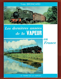 Les dernières années de la Vapeur en France