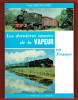 Les dernières années de la Vapeur en France. Yves Broncard
