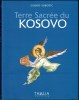 Terre Sacrée du Kosovo. Gojko Subotic