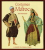 Costumes du Maroc. Jean Besancenot