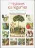 Histoire de légumes des origines à l'orée du XXIe siècle. PITRAT Michelet FOURY Claude, coord.
