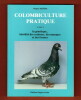 Colombiculture pratique. Hugues Artèse