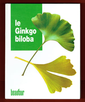 Le Ginkgo Biloba. Ouvrage collectif