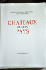 CHATEAUX DE MON PAYS . ANDRE GRIFFON (textes) PIERRE FONTEINAS (gravures)