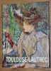Toulouse Lautrec   .  LE TARGAT, François.