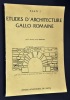 Etudes d'architecture gallo-romaine. Yves, BURNAND, (sous la direction de )