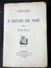 L'ARCHE DE NOE . PAUL FORT, GINETTE D'YD