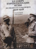 Le Corps Expéditionnaire Russe En France 1916-1918. Korliakov André et G. Gorokhoff