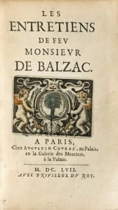 Les Entretiens de feu Monsieur de Balzac. [Suivi de :] II - Aristippe, ou de la cour. Recueil de deux textes de Guez de Balzac