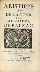 Les Entretiens de feu Monsieur de Balzac. [Suivi de :] II - Aristippe, ou de la cour. Recueil de deux textes de Guez de Balzac