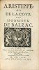 Les Entretiens de feu Monsieur de Balzac. [Suivi de :] II - Aristippe, ou de la cour.. BALZAC, Guez de
