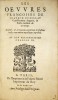Les Œuvres françaises de Joachim du Bellay. Reveues, & de nouveau augmentées de plusieurs Poésies non encore auparavant imprimées. Au Roy ...