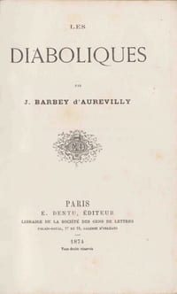 Les Diaboliques La véritable édition originale des Diaboliques condamnée par la justice.