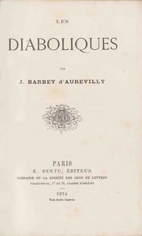 Les Diaboliques La véritable édition originale des Diaboliques condamnée par la justice.
