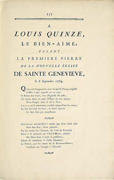 La Reconstruction de l’Eglise Sainte Geneviève [Le Panthéon]. Ode, présentée au Roi, le 2 juillet 1755. A Louis XV le Bien-Aimé, posant la première ...