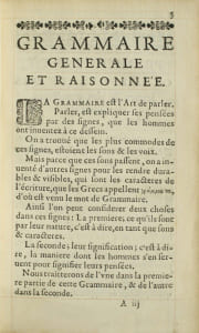 Grammaire générale et raisonnée contenant les fondemens de l’art de parler ; expliquez d’une manière claire; naturelle ; les raisons de ce qui est commun à toutes les langues et plusieurs remarques nouvelles sur la Langue Françoise. Édition originale de « La Grammaire de Port-Royal », relié pour Jérôme Duvivier, l'ami de La Fontaine.