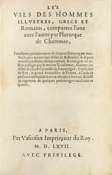 Les vies des Hommes illustres. La plus belle édition ancienne des Œuvres de Plutarque. PLUTARQUE.