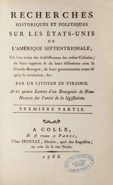 Recherches historiques et politiques sur les Etats-Unis de l’Amérique septentrionale, où l’on traite des établissemens des treize Colonies, de leurs ...