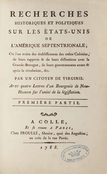 Recherches historiques et politiques sur les Etats-Unis de l’Amérique septentrionale, où l’on traite des établissemens des treize Colonies, de leurs ...