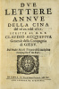 Due lettere annue della Cina del 1610 e del 1611. Scritte al M.R.P. Claudio Acquaviva Generale della Compagnia di Giesu. Edition originale rarissime ...
