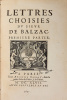 Lettres choisies du sieur de Balzac. Première partie - Seconde partie.. BALZAC, Guez de.