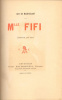 Mlle Fifi. Edition originale de "Mademoiselle Fifi" de Maupassant, précieux exemplaire imprimé sur papier vergé et dédicacé par l’auteur.. MAUPASSANT, ...