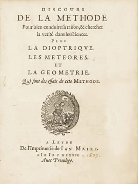 Discours de la méthode pour bien conduire sa raison, & chercher la vérité dans les sciences. Plus la dioptrique, les météores et la géométrie qui sont ...