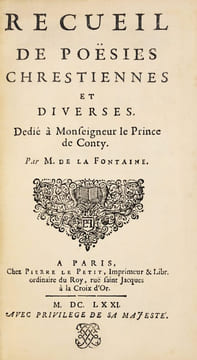 L’Élégie pour Monsieur Foucquet. Recueil de poësies Dédié à Monseigneur le Prince de Conty. Par M. de La Fontaine. Edition originale très rare du « ...