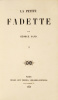 La Petite Fadette. Edition originale “rare et très recherchée” (Clouzot) de La Petite Fadette. . SAND, George
