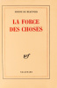 La Force des Choses. Exemplaire de tête, l’un des 35 imprimés sur vélin de Hollande Van Gelder, provenant de la collection de Pierre-Lucien Martin  ...