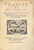 Traicté du feu et du sel. Excellent et rare Opuscule… Rarissime édition originale de ce traité recherché d’alchimie dans lequel l’auteur décrit la ...