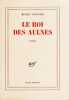 Le Roi des Aulnes. Rare édition originale, sans grand papier, du roman qui valut le Prix Goncourt à Michel Tournier.. TOURNIER, Michel.