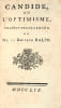 Candide, ou l’Optimisme. Traduit de l’allemand de Mr. le Docteur Ralph. Nouvelle &eacute;dition originale de Candide, le chef-d’œuvre de Voltaire, qui ...