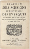 Relation des missions et des voyages des evesques vicaires apostoliques, et de leurs ecclesiastiques és Années 1676. & 1677. Edition originale « très ...