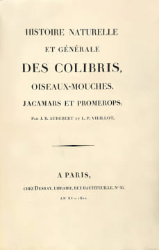 Oiseaux dorés ou à reflets métalliques. I- Histoire naturelle et générale des colibris, oiseaux-mouches, jacamars et promerops. II- ... des ...
