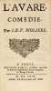 L’Avare. Comédie. Par I. B. P. Molière. Edition originale de L’Avare, l’une des plus rares et célèbres comédies de Molière.. MOLIERE, J.-B. Poquelin.
