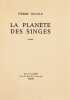 La Planète des Singes. Roman. L’un des plus grands succès Hollywoodiens de la littérature française.. BOULLE, Pierre.