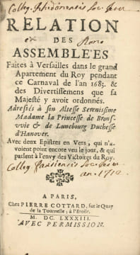 Relation des assemblées Faites à Versailles dans le grand Appartement du Roy pendant ce Carnaval de l'An 1683, & des Divertissemens que sa Majesté y ...