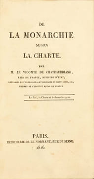 De la Monarchie selon la charte. Précieuse édition originale de la plus grande rareté.. Chateaubriand, François René de.