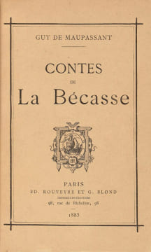 Contes de La Bécasse. L’édition originale des "Contes de La Bécasse" de Maupassant.. MAUPASSANT, Guy de