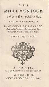 Les Mille & un Jour. Contes Persans. Traduits en françois par M. Petis de La Croix. "Les Mille et un Jours, Contes Persans", conservés dans leur reliure armoriée de l’époque.
