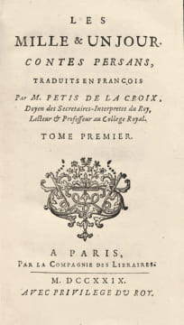 Les Mille & un Jour. Contes Persans. Traduits en françois par M. Petis de La Croix. "Les Mille et un Jours, Contes Persans", conservés dans leur ...