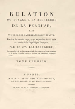 Relation du voyage à la recherche de La Pérouse, fait par ordre de l’Assemblée constituante, Pendant les années 1791, 1792, et pendant la 1ère. et la ...
