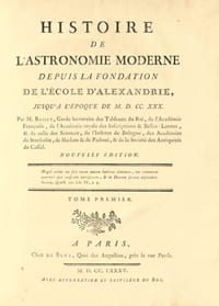 Histoire de l’astronomie ancienne, jusqu’à l’établissement de l’école d’Alexandrie. Rare série complète de cette importante histoire de l'astronomie pour le XVIIIe siècle.