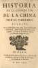 Historia de la Conquista de la China por el Tartaro. Escrita Por el Illustrissimo Señor, Don Juan de Palafox y Mendoça, siendo Obispo de la Puebla de ...