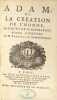Adam, ou la création de l’Homme, sa chute et sa réparation… Par M. Perrault de l’Académie Françoise. En l’année 1697 Charles Perrault (1628-1703) ...